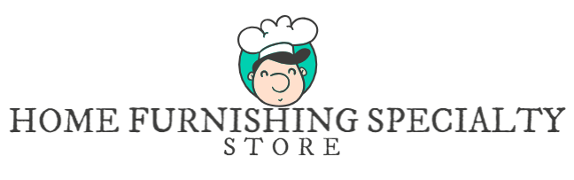 Home Furnishing Specialty Store